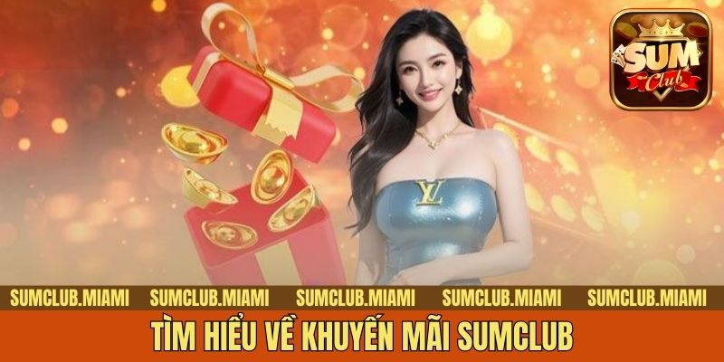 Tìm hiểu về khuyến mãi sumclub